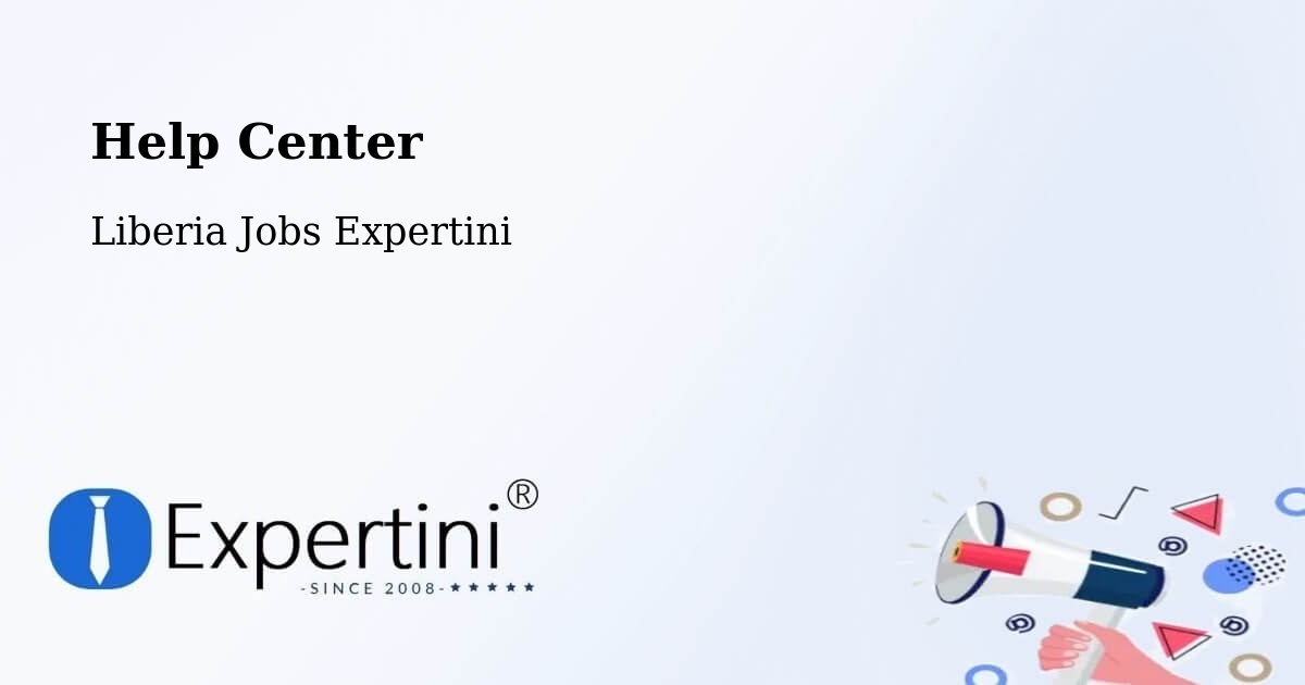 Help Center – Liberia - Liberia Jobs Expertini